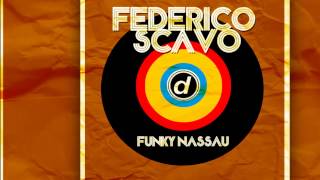 Federico Scavo  Funky Nassau Radio Edit Official [upl. by Serra]