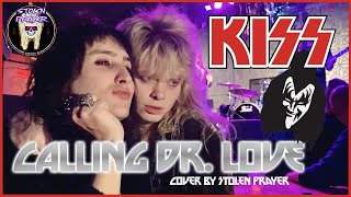 quotCalling Dr Lovequot KISS Cover by Stolen Prayer [upl. by Naujahs413]