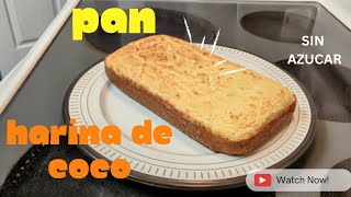 Cómo hacer Pan de Harina de Coco Una Receta Saludable y Deliciosa [upl. by Oba]