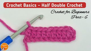 How to Half Double Crochet  BEGINNERS Series  Lesson 6 [upl. by Rhiamon]