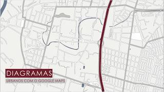 Diagrama Urbano com o Google Maps l Gabs Arch [upl. by Jody]