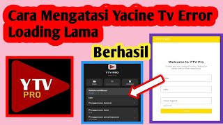 Cara Mengatasi Yacine Tv Error Loading Lama  Yacine Tv [upl. by Naillimxam]