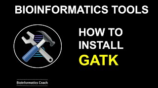 Bioinformatics Tools  How to Install GATK  Binaries [upl. by Barhos272]