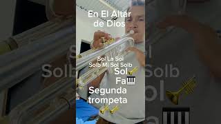 En El Altar de Dios Segunda trompeta 🎺🎺 Sol 🎺 y Fa 🎹 [upl. by Anelhtak109]