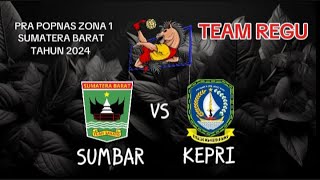 Sumbar vs kepri🔴team regu🔴pra popnas zona1 sumatra barat 2024‼️ [upl. by Anahc510]