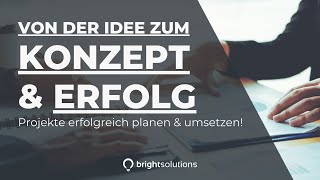 Von der Idee zum Konzept  digitale Projekte planen amp umsetzen [upl. by Imena833]