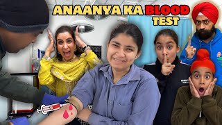 Anaanya Ka Blood Test  Exams Mein  RS 1313 VLOGS  Ramneek Singh 1313 [upl. by Aivad]