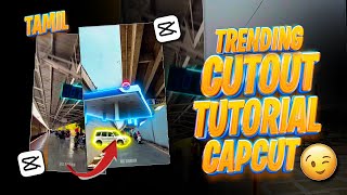 CAPCUT CUTOUT ANIMATION TUTORIAL IN TAMIL  TRENDING REELS EDITING  CAPCUT EDITING IN TAMIL  REELS [upl. by Ainnos]