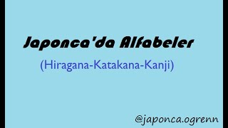 Japonca Alfabeler HiraganaKatakanaKanji [upl. by Ayle]