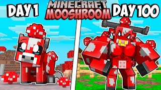 I Survived 100 Days as a MOOSHROOM in Minecraft [upl. by Smith]