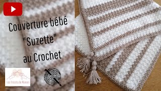 Couverture bébé Suzette au crochet [upl. by Ludwig]