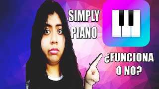 MI EXPERIENCIA CON SIMPLY PIANO ¿FUNCIONA [upl. by Enrobyalc]