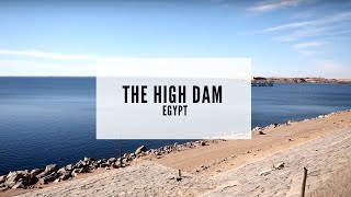 The High Dam  Aswan High Dam  What to See in Egypt  Egypt Travel  History of Egypt [upl. by Ardnas]