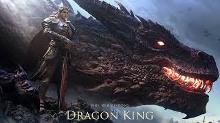 Dragon King  EPIC HEROIC FANTASY ORCHESTRAL CHOIR MUSIC [upl. by Placidia]