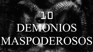 los 10 DEMONIOS MAS PODEROSOS segun la biblia  TOP 10 [upl. by Veda173]