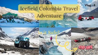 Columbia Icefield Adventure Epic Travel Vlog amp Glacier Exploration [upl. by Yblehs442]