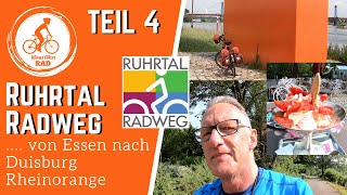 Ruhrtalradweg Radreise  Winterberg  Duisburg  Teil 4 Essen bis Duisburg Rheinorange Ruhrmündung [upl. by Marfe559]