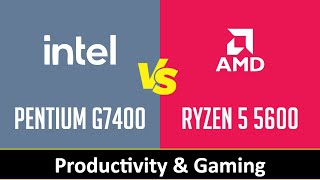 Intel Pentium G7400 vs AMD Ryzen 5 5600  Productivity amp Gaming RTX 3080 [upl. by Jarus]