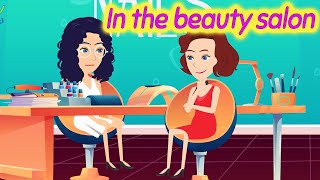 In the beauty salon  Learn English Conversation Practice [upl. by Eilyab]