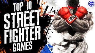 BEST Street Fighter Games of ALL TIME Ranked 2024  Top 10 SF Games [upl. by Cinemod]