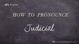 How to Pronounce Judicial Real Life Examples [upl. by Weslee360]