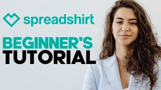 How to Use Spreadshirt A Comprehensive Guide to Designing and Selling Custom Merchandise Online [upl. by Charlot]