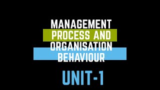 Management Process amp Organizational Behaviour unit1 BBA amp MBA [upl. by Eile]