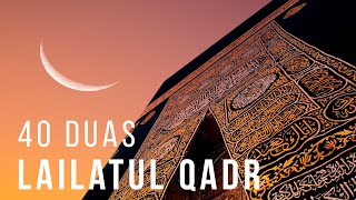 40 DUAS FOR LAILATUL QADR [upl. by Howland314]