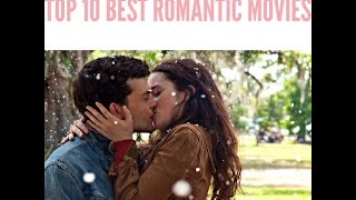 Top 10 Romantic Movies Even Guys Love [upl. by Andryc]