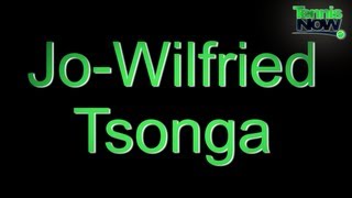 How To Pronounce Jo Wilfried Tsonga [upl. by Eeryn]