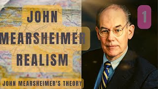 REALISMJOHN MEARSHEIMERS THEORY Foreign Policy amp International Relations [upl. by Warring950]