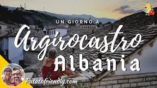 Argirocastro o Gjirokaster un giorno nella città dai tetti dargento patrimonio UNESCO in Albania [upl. by Erdnassak]