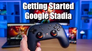 Getting Started With Google Stadia Account Games Screens amp Controllers [upl. by Naitsirhc]