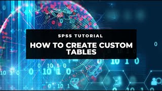 SPSS Tutorial How to create custom tables [upl. by Aihsiym213]