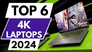 Top 6 Best 4K Laptops IN 2024 [upl. by Atteynot]