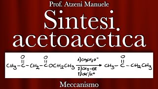 Chimica organica Sintesi Acetoacetica L133 [upl. by Slemmer]