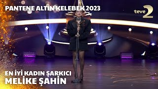 Pantene Altın Kelebek 2023 En İyi Kadın Şarkıcı – Melike Şahin [upl. by Barty]