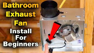 How To Install A Bathroom Exhaust Fan  Broan 688 [upl. by Pallua]