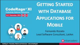 Getting Started with Database Applications for Mobile Delphi with Fernando Rizzato  CodeRage XI [upl. by Mariano788]