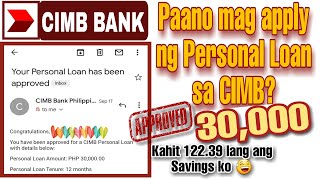 Paano mag apply ng personal loan sa CIMB  First time mag apply approved agad [upl. by Oivalf692]