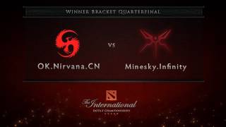 OKNirvanaCN vs MineskiInfinity  Loser Bracket Rd 1  English Commentary  Dota 2 International [upl. by Eivol]