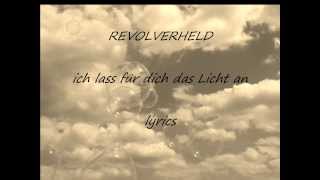 Revolverheldich lass für dich das Licht an lyrics [upl. by Eikkin211]