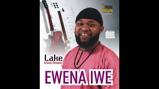 Lake  Ewena Iwe Audio [upl. by Yllod808]