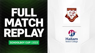 NSW Schoolboy Trophy 2023  Ashcroft v Hallam Senior College  Full Match Replay  Semi Final [upl. by Christmann]