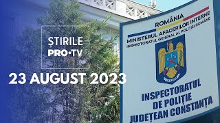 Știrile PRO TV  23 august 2023 [upl. by Yevreh]