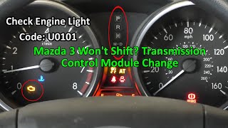 Mazda 3 Transmission Control Module Change Code U0101 [upl. by Llewxam]