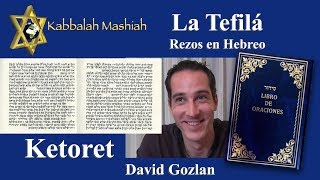 Tefila por David Gozlan Ketoret [upl. by Unhsiv]