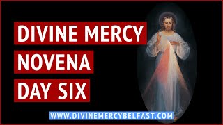 Divine Mercy Novena DAY SIX [upl. by Ellen]