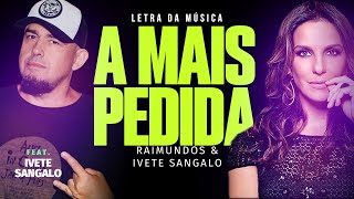 A mais pedida  Raimundos ft Ivete Sangalo  Letra  Lyric  Legendado [upl. by Sagerman]