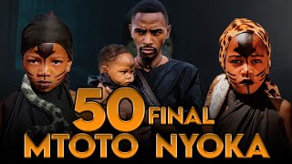 MTOTO NYOKA FINAL EPISODE 50 [upl. by Erdda]